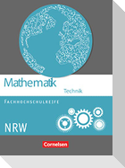 Mathematik Fachhochschulreife Technik Schülerbuch. Nordrhein-Westfalen