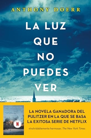Barba, Andrés / Cáceres, Carmen M. et al. La luz que no puedes ver. Suma, 2015.