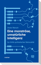 Eine monströse, unnatürliche Intelligenz