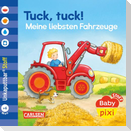 Baby Pixi (unkaputtbar) 174: Baby Pixi Stoff: Tuck, tuck! Meine liebsten Fahrzeuge
