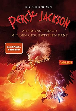 Riordan, Rick. Percy Jackson - Auf Monsterjagd mit den Geschwistern Kane. Carlsen Verlag GmbH, 2017.