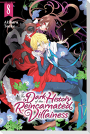 The Dark History of the Reincarnated Villainess, Vol. 8