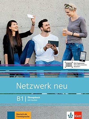 Dengler, Stefanie / Mayr-Sieber, Tanja et al. Netzwerk neu B1. Übungsbuch mit Audios - Deutsch als Fremdsprache. Klett Sprachen GmbH, 2021.