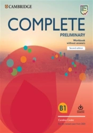 Cooke, Caroline. Complete Preliminary Workbook Without Answers with Audio Download - For the Revised Exam from 2020. Cambridge University Press, 2019.