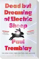 Dead But Dreaming of Electric Sheep