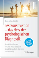 Testkonstruktion - das Herz der psychologischen Diagnostik
