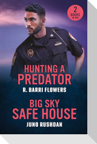 Hunting A Predator / Big Sky Safe House