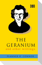 The Geranium and Other Writings