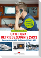 UKW-Funkbetriebszeugnis (SRC) und Sprechfunkzeugnis für die Binnenschifffahrt (UBI)