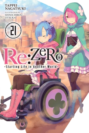Nagatsuki, Tappei. RE: Zero -Starting Life in Another World-, Vol. 21 (Light Novel). Yen Press, 2023.