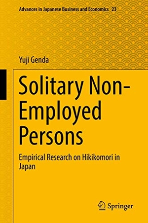 Genda, Yuji. Solitary Non-Employed Persons - Empirical Research on Hikikomori in Japan. Springer Nature Singapore, 2019.