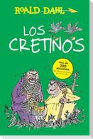 Los Cretinos / The Twits