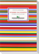 Nombre escondido : antología esencial 1928-1984