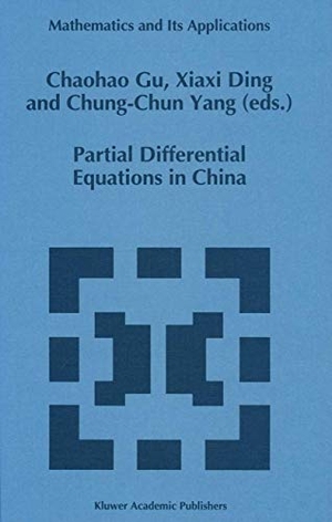 Gu, Chaohao / Chung-Chun Yang et al (Hrsg.). Partial Differential Equations in China. Springer Netherlands, 2013.