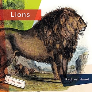 Hanel, Rachael. Lions. Creative Company, 2023.
