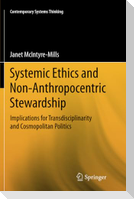 Systemic Ethics and Non-Anthropocentric Stewardship