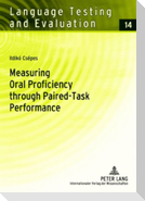 Measuring Oral Proficiency through Paired-Task Performance