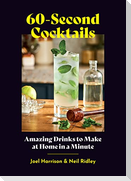 60-Second Cocktails