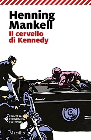 Mankell, Henning. Il cervello di Kennedy. Marsilio, 2021.
