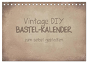 Vintage DIY Bastel-Kalender (Tischkalender 2024 DIN A5 quer), CALVENDO Monatskalender