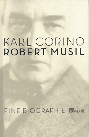 Corino, Karl. Musil. Rowohlt Verlag GmbH, 2003.