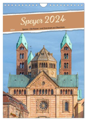 Speyer 2024 - Die Kaiser- und Domstadt am Oberrhein (Wandkalender 2024 DIN A4 hoch), CALVENDO Monatskalender