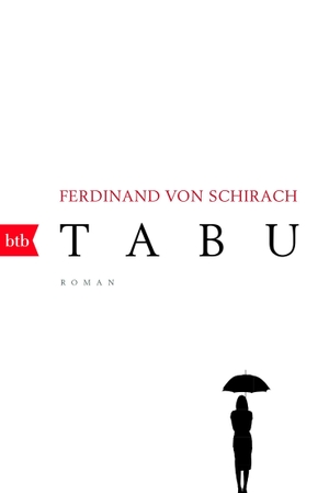 Schirach, Ferdinand von. Tabu. btb Taschenbuch, 2017.