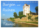 Burgen und Ruinen im Taunus (Tischkalender 2024 DIN A5 quer), CALVENDO Monatskalender