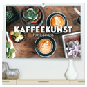 Kaffeekunst - Purer Genuss (hochwertiger Premium Wandkalender 2025 DIN A2 quer), Kunstdruck in Hochglanz