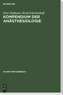 Kompendium der Anästhesiologie