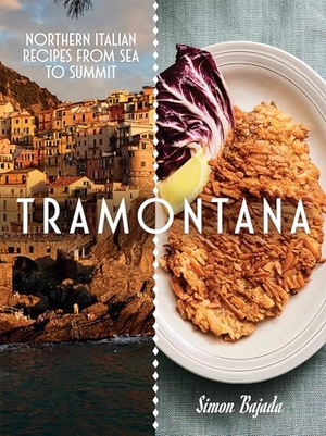 Tramontana - Northern Italian Recipes from Sea to Summit. Quadrille Publishing Ltd, 2026.