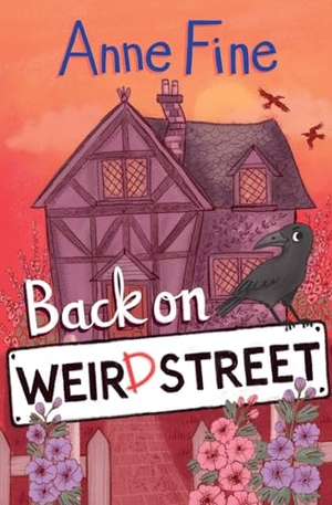 Fine, Anne. WEIRD ST2_BACK ON WEIRD STREET. Harper Collins Publishers - UK Wholesale Acct, 2018.