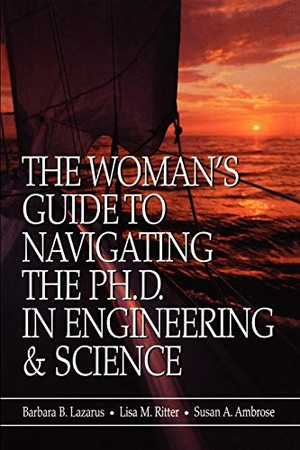 Lazarus / Ambrose Sa et al. Womans Guide PH D Engineering Science. John Wiley & Sons, 2000.