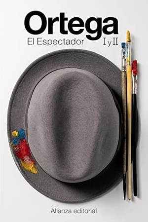 Ortega Y Gasset, José. El espectador I y II. Alianza Editorial, 2016.