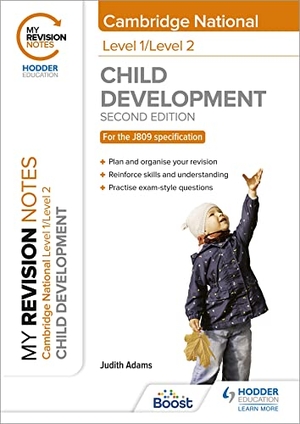 Adams, Judith. My Revision Notes - Level 1/Level 2 Cambridge National in Child Development: Second Edition. Jessica Kingsley Publishers, 2023.