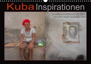 Zimmermann, H. T. Manfred. Kuba Inspirationen (Wandkalender 2022 DIN A3 quer) - Nostalgische Eindrücke von einem Kuba das sich rasant verändern wird. (Monatskalender, 14 Seiten ). Calvendo, 2021.