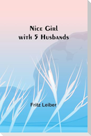 Nice Girl with 5 Husbands