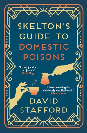 Stafford, David. Skelton's Guide to Domestic Poisons - The sharp-witted historical whodunnit. Allison & Busby, 2021.