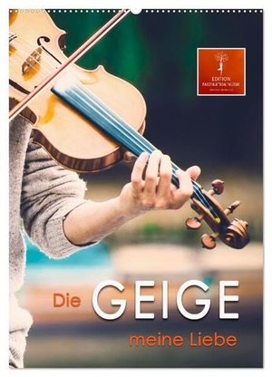 Roder, Peter. Die Geige meine Liebe (Wandkalender 2024 DIN A2 hoch), CALVENDO Monatskalender - Der Klang der Geige, etwas vornehmer auch Violine genannt, strahlt eine starke Faszination aus.. Calvendo, 2023.