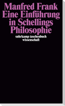 Eine Einführung in Schellings Philosophie