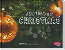 A Short History of Christmas