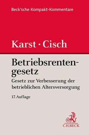 Karst, Michael / Kruip, Dirk et al. Betriebsrentengesetz. BetrAVG - Gesetz zur Verbesserung der betrieblichen Altersversorgung und Versorgungsausgleich. C.H. Beck, 2026.
