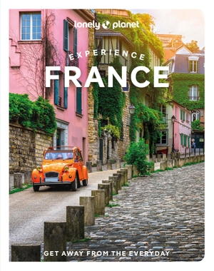 Lonely Planet Experience France 1. Lonely Planet, 2024.