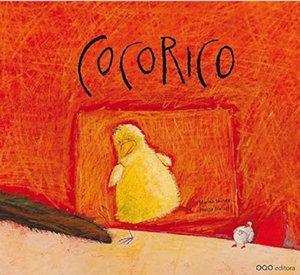 Núñez, Marisa. Cocorico. OQO Editora, 2009.