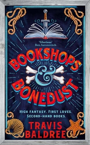Baldree, Travis. Bookshops & Bonedust. Macmillan Publishers Int Ltd - MDL, 2023.