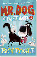 Mr. Dog and the Rabbit Habit