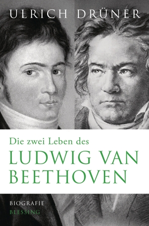 Drüner, Ulrich. Die zwei Leben des Ludwig van Beethoven - Biographie. Blessing Karl Verlag, 2020.