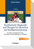 Psychiatrische Diagnostik und Therapie bei Menschen mit Intelligenzminderung