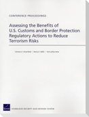 Assessing the Benefits of U.S. Customs and Border Protection Regulatory Actions to Reduce Terrorism Risks