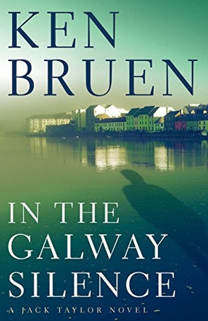 Bruen, Ken. In the Galway Silence. Grand Central Publishing, 2018.